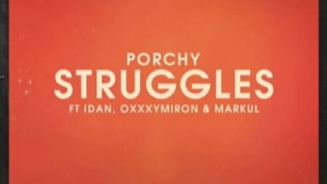 Porchy feat. idan, oxxxymiron, markul - struggles prod. claude money